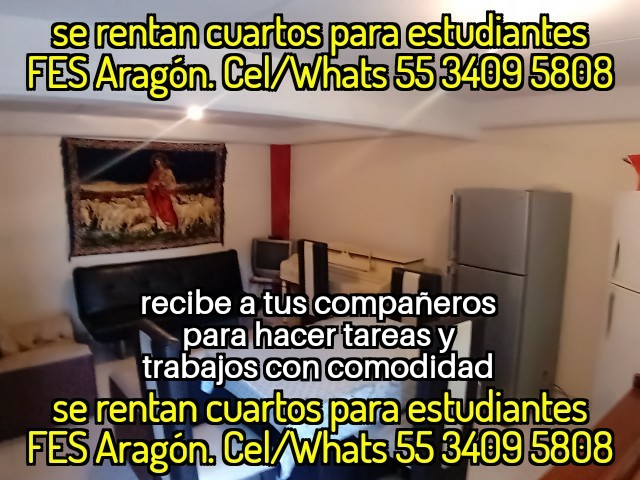 FES Aragon;Primer Ingreso FES Aragon; Nuevo Ingreso FES Aragon; Estudiantes TESE; Estudiantes UNEVE; Estudiantes UPN 153; Odontologia UNAM Clinica Aragon; Odontologia Iztacala Clinica Aragon; Odontologia FES Aragon; Estudiantes FES Aragon; Cuartos para Estudiantes; habitaciones estudiantes; recamaras estudiantes; departamentos para estudiantes; alojamiento estudiantes; hospedaje estudiantes;   Cuarto para dama; cuarto dama; habitacion dama; departamento dama; recamara para dama; cuarto para mujer; habitacion para mujer; recamara para mujer; departamento para mujer; IPN; UPIICSA;  IPN Zacatenco; IPN Ticoman; ITGAM; Odontologia UNAM Aragon; Odontologia Iztacala Aragon; Iztacala FES Aragon; TESE; UNEVE; UPN 153; UPN 096; FES Aragon; Odontologia FES Aragon;